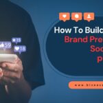 How To Build A Strong Brand Presence On Social Media Platforms
